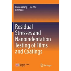 Residual Stresses and Nanoindentation Testing of Films and Coatings 平裝版, Springer, 英文