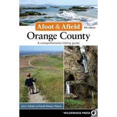 Afoot & Afield: Orange County: A Comprehensive Hiking Guide 精裝版, Wilderness Press, 英文