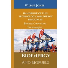 (英文圖書) Handbook of Fuel Technology and Energy Resources: Biomass Conversion Technologies 平裝版, Independently Published, 英文