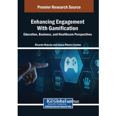 (英文圖書) Enhancing Engagement With Gamification: Education Business and Healthcare Per... 平裝版, IGI Global, 英文