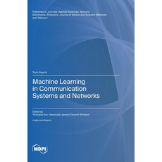 (英文圖書) Machine Learning in Communication Systems and Networks 精裝版, Mdpi AG, 英文