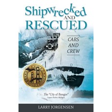 (英文圖書) Shipwrecked and Rescued: The "City of Bangor" 平裝版, Modern History Press, 英文