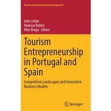 (英文圖書) Tourism Entrepreneurship in Portugal and Spain: Competitive Landscapes and Innovative Busines... 精裝版, Springer, 英文