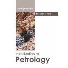 (英文圖書) Introduction to Petrology 精裝版, Larsen and Keller Education, 英文