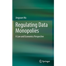 (英文圖書) Regulating Data Monopolies: A Law and Economics Perspective 精裝版, Springer, 英文