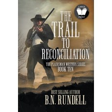 (英文圖書) The Trail to Reconciliation: A Classic Western Series 精裝版, Wolfpack Publishing LLC, 英文