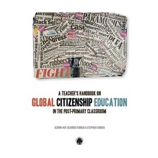 (英文圖書) A Teacher's Handbook to Global Citizenship Education in the Post-primary Classroom 平裝版, Oak Tree Press, 英文