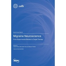 (英文圖書) Migraine Neuroscience: From Experimental Models to Target Therapy 精裝版, Mdpi AG, 英文