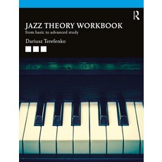 Jazz Theory Workbook: From Basic to Advanced Study 精裝版, Routledge, 英文