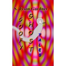 (英文圖書) Goofy Ghost Tales 精裝版, Lulu.com, 英文