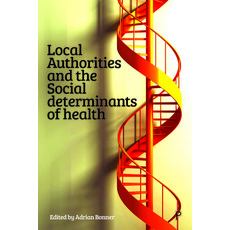 Local Authorities and the Social Determinants of Health 精裝版, Policy Press, 英文