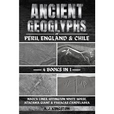 (英文圖書) Ancient Geoglyphs Of Peru England & Chile: Nazca Lines Uffington White Horse Atacama Giant... 平裝版, Pastor Publishing Ltd, English