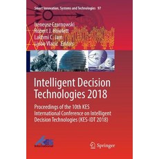 (英文圖書) Intelligent Decision Technologies 2018: Proceedings of the 10th Kes International Conference ... 平裝版, Springer, 英文