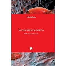(英文圖書) Current Topics in Anemia 精裝版, Intechopen, 英文