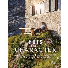 (英文圖書) Huts Full of Character: 52 Charming Huts in the Alps 精裝版, Schiffer Publishing, 英文