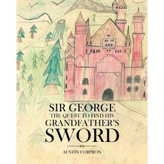 (英文圖書)Sir George: The Quest to find his Grandfather's Sword 平裝版, Christian Faith, 英文