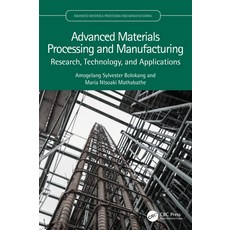 (英文圖書) Advanced Materials Processing and Manufacturing: Research Technology and Applications 精裝版, CRC Press, 英文