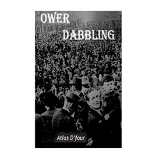 (英文圖書)Ower Dabbling. 平裝版, Createspace Independent Pub..., 英文