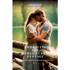 (英文圖書) Embracing the Twin Flame Dynamic: Navigating Separation and Connection 平裝版, Moon Publishing Media, 英文
