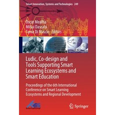 (英文圖書) Ludic Co-design and Tools Supporting Smart Learning Ecosystems and Smart Education: Proceedi... 平裝版, Springer, 英文