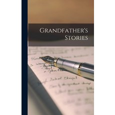 (英文圖書) Grandfather's Stories 精裝版, Legare Street Press, 英文