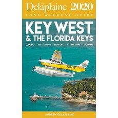 Key West & the Florida Keys - The Delaplaine 2020 Long Weekend Guide 平裝版, Gramercy Park Press, English