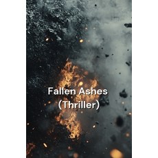 (英文圖書) Fallen Ashes (Thriller) 平裝版, Avis Kennerly, 英文