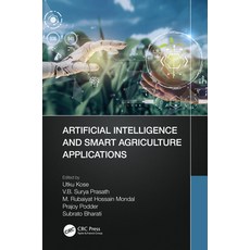 (英文圖書) Artificial Intelligence and Smart Agriculture Applications 精裝版, Auerbach Publications, 英文