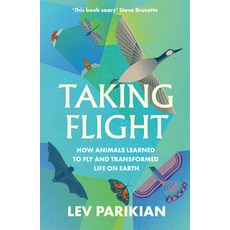 (英文圖書) Taking Flight: How Animals Learned to Fly and Transformed Life on Earth 平裝版, Elliott & Thompson, 英文