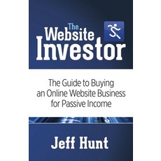 (英文圖書) The Website Investor: The Guide to Buying an Online Website Business for Passive Income 平裝版, Morgan James Publishing, 英文