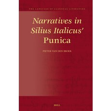 (英文圖書) Narratives in Silius Italicus' Punica: A Narratological Intertextual and Intratextual Approach 精裝版, Brill, 英文