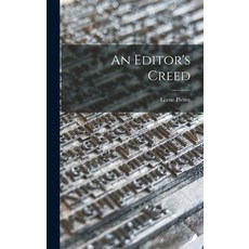 (英文圖書) An Editor's Creed 精裝版, Hassell Street Press, 英文