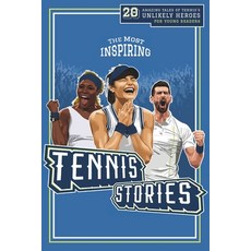 (英文圖書)The Most Inspiring Tennis Stories For Young Readers: 20 Amazing Tales of Tennis'... 平裝版, Independently Published, 英文
