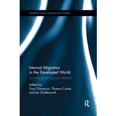 Internal Migration in the Developed World: Are we becoming less mobile? 平裝版, Routledge, 英文