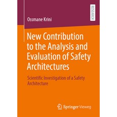(英文圖書) New Contribution to the Analysis and Evaluation of Safety Architectures: Scient... 平裝版, Springer Vieweg, 英文