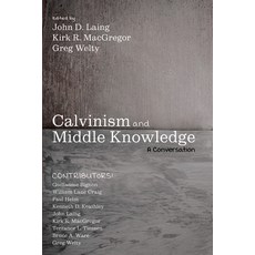Calvinism and Middle Knowledge 平裝版, Pickwick Publications, 英文