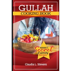 (英文圖書) Gullah Geechee Home Cooking: Mama's Secret Family Recipes 平裝版, Independently Published, 英文
