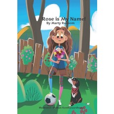(英文圖書)Rose is My Name! 平裝版, Independently Published, 英文