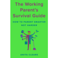 The Working Parent's Survival Guide: How to Parent Smarter Not Harder 精裝版, Rowman & Littlefield Publis..., 英文