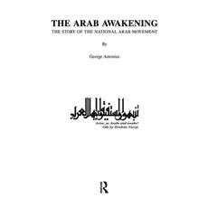(英文圖書) The Arab Awakening: The Story of the National Arab Movement 精裝版, Routledge, 英文