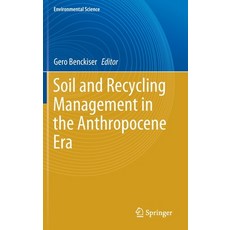 Soil and Recycling Management in the Anthropocene Era 精裝版, Springer, 英文