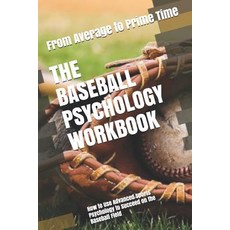 (英文圖書)The Baseball Psychology Workbook: How to Use Advanced Sports Psychology to Succe... 平裝版, Independently Published, 英文