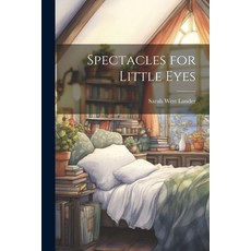 (英文圖書)Spectacles for Little Eyes 平裝版, Legare Street Press, 英文