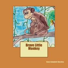 (英文圖書)Brave Little Monkey 平裝版, Createspace Independent Pub..., 英文