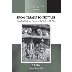 (英文圖書) From Triads to Pentads: Modelling Myth and Kinship in the Work of N.J. Allen 精裝版, Berghahn Books, 英文