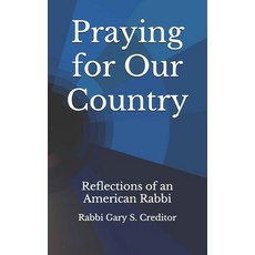 Praying for our Country: Reflections of an American Rabbi 平裝版, Independently Published, 英文