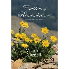 (英文圖書) Emblem of Remembrance: Willowbank Series Book 2 平裝版, Victoria Carnell, 英文