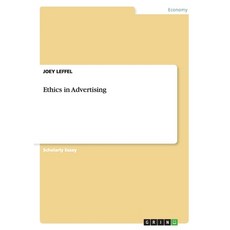Ethics in Advertising 平裝版, Grin Publishing, 英文
