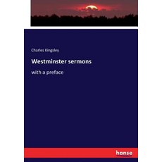 Westminster sermons: with a preface 平裝版, Hansebooks, 英文