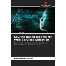 (英文圖書) Skyline-based models for Web Services Selection 平裝版, Our Knowledge Publishing, 英文